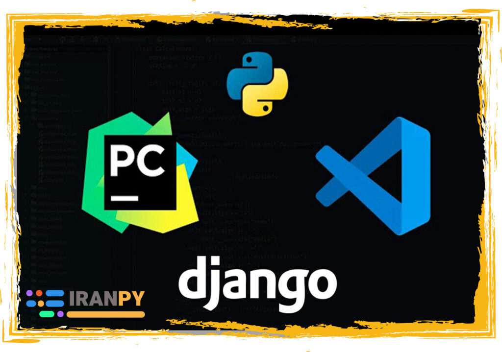 ابزار های توسعه جنگو 
نرم افزار vscode یا pycharm